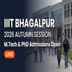 IIIT Bhagalpur M.Tech & PhD Admissions 2026 Open for Autumn Session; Apply by June 15